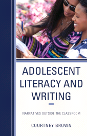 E-book, Adolescent Literacy and Writing : Narratives Outside the Classroom, Lexington Books