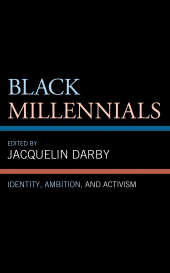 E-book, Black Millennials : Identity, Ambition, and Activism, Lexington Books