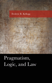 eBook, Pragmatism, Logic, and Law, Lexington Books