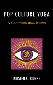 E-book, Pop Culture Yoga : A Communication Remix, Lexington Books