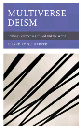 E-book, Multiverse Deism : Shifting Perspectives of God and the World, Lexington Books
