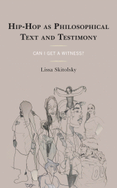 E-book, Hip-Hop as Philosophical Text and Testimony : Can I Get a Witness?, Lexington Books