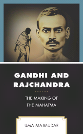 E-book, Gandhi and Rajchandra : The Making of the Mahatma, Lexington Books