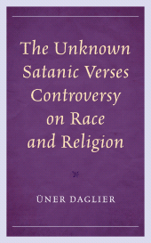 eBook, The Unknown Satanic Verses Controversy on Race and Religion, Lexington Books