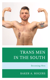 eBook, Trans Men in the South : Becoming Men, Lexington Books