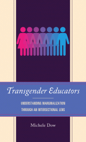 E-book, Transgender Educators : Understanding Marginalization through an Intersectional Lens, Lexington Books