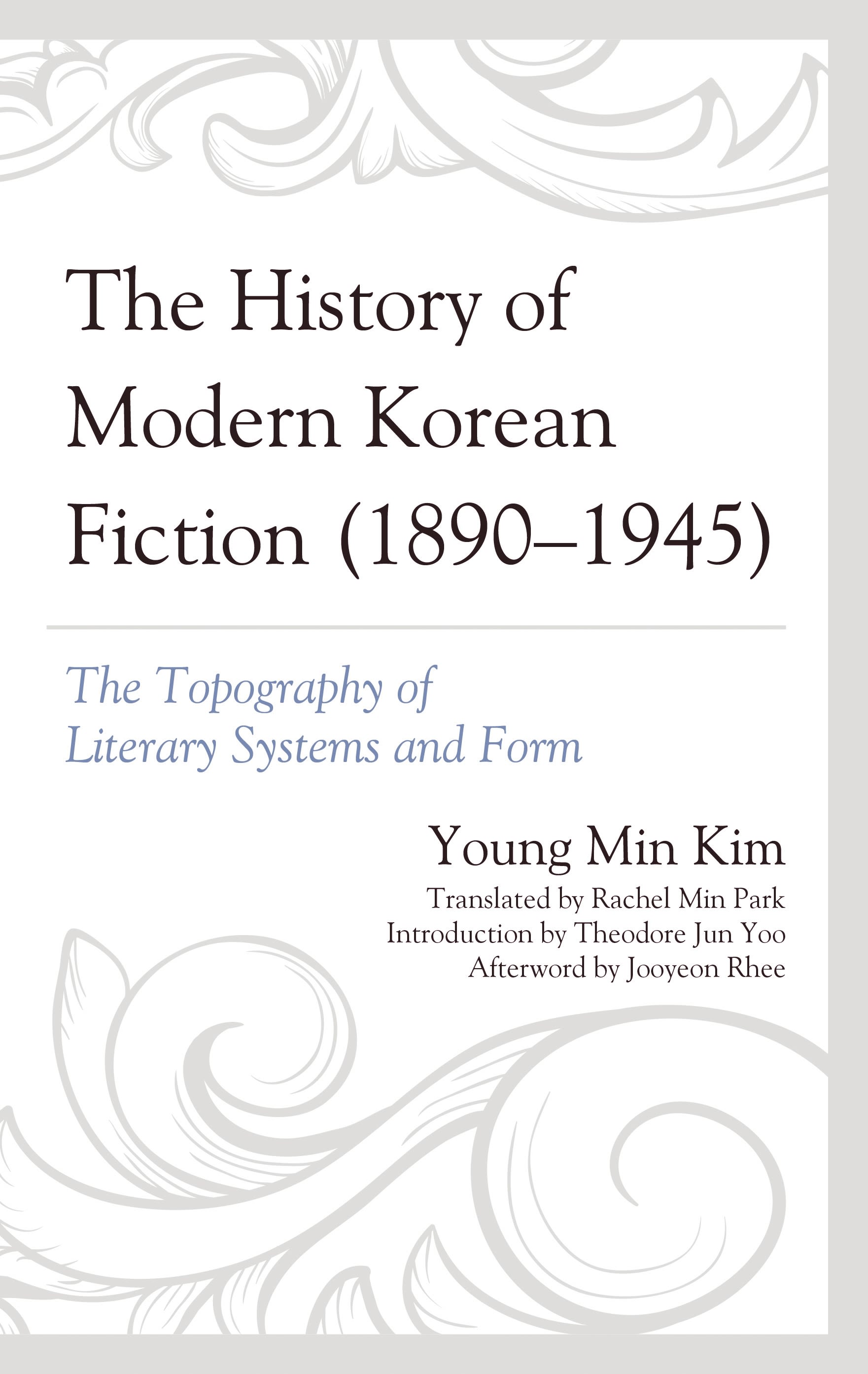 E-book, The History of Modern Korean Fiction (1890-1945) : The Topography of Literary Systems and Form, Lexington Books