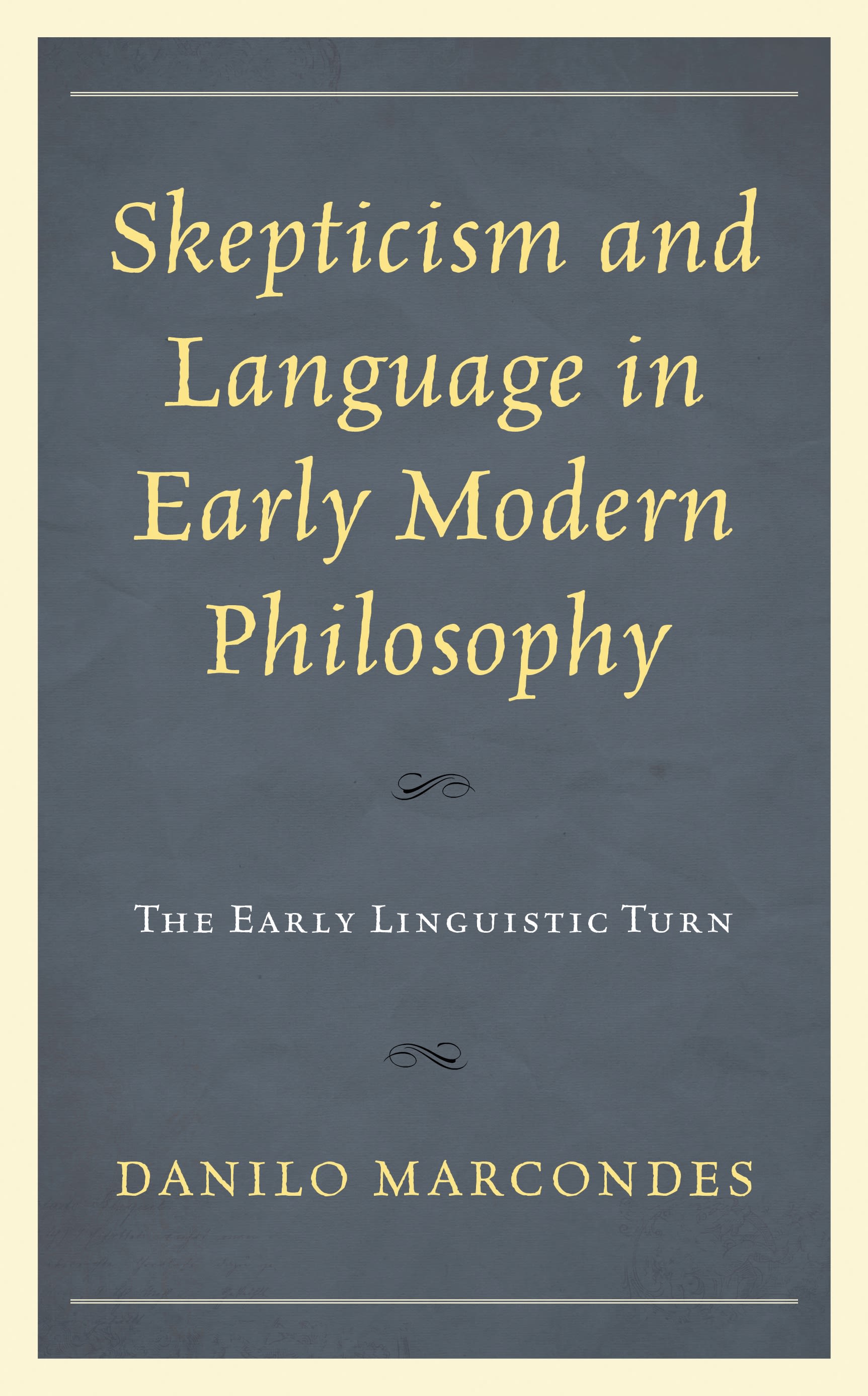 E-book, Skepticism and Language in Early Modern Philosophy : The Early Linguistic Turn, Lexington Books