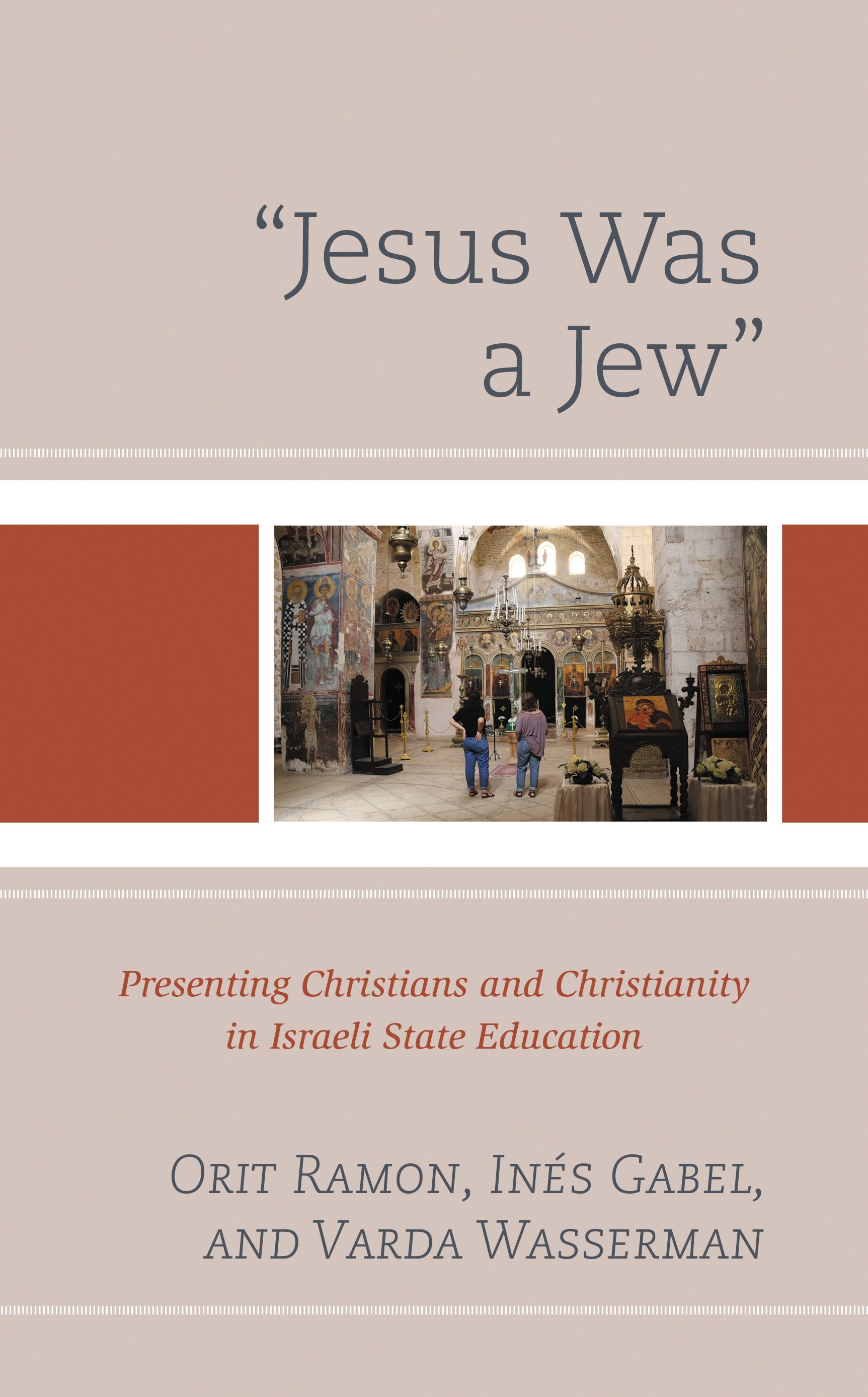 E-book, Jesus Was a Jew : Presenting Christians and Christianity in Israeli State Education, Lexington Books