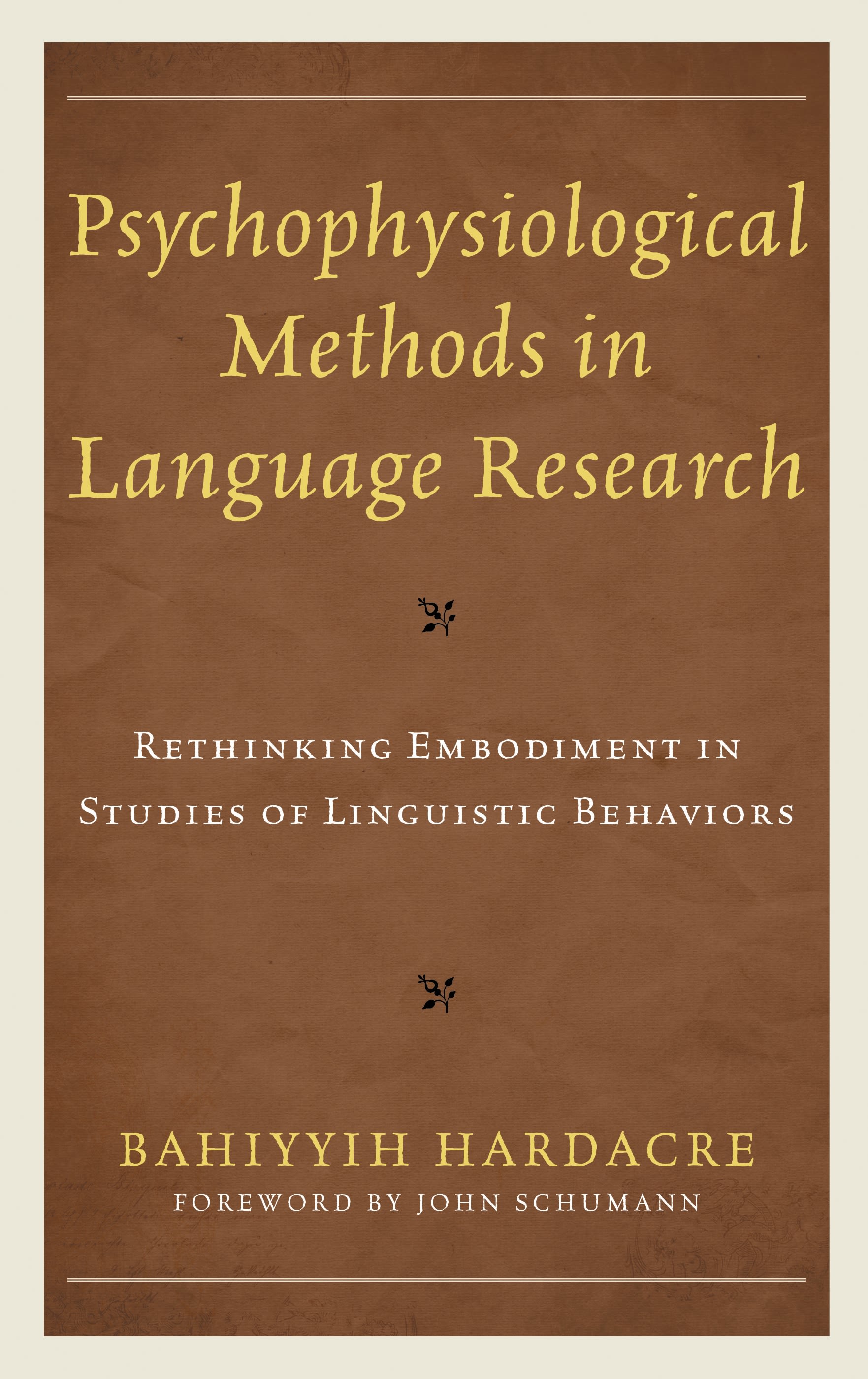 E-book, Psychophysiological Methods in Language Research : Rethinking Embodiment in Studies of Linguistic Behaviors, Lexington Books