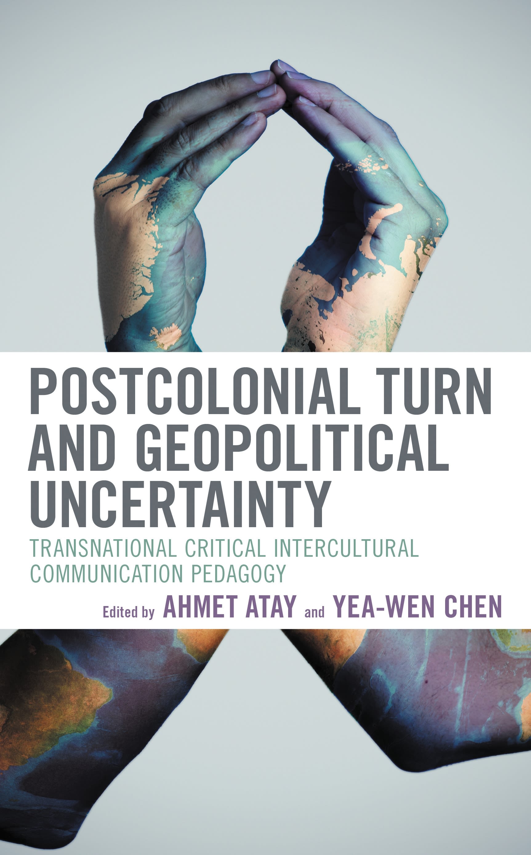eBook, Postcolonial Turn and Geopolitical Uncertainty : Transnational Critical Intercultural Communication Pedagogy, Lexington Books
