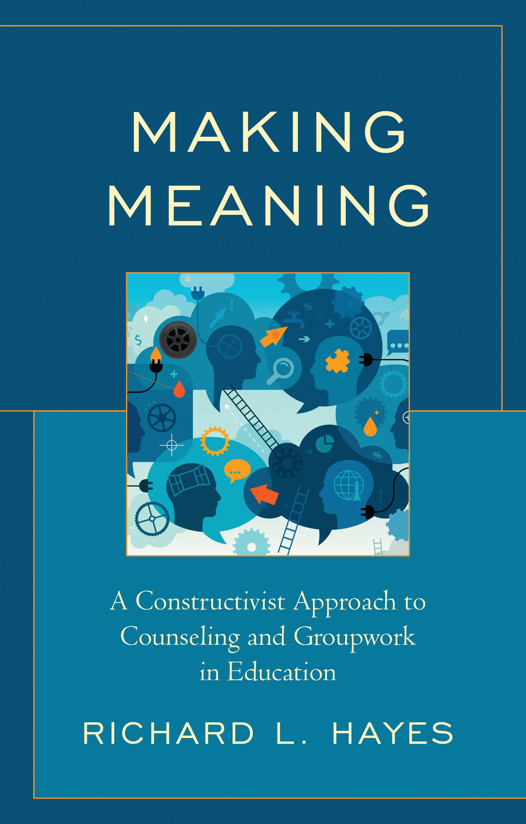 E-book, Making Meaning : A Constructivist Approach to Counseling and Group Work in Education, Lexington Books