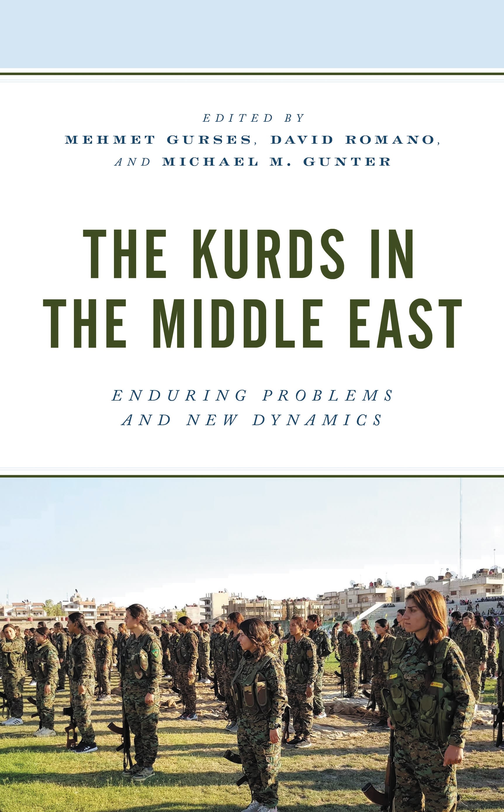E-book, The Kurds in the Middle East : Enduring Problems and New Dynamics, Lexington Books