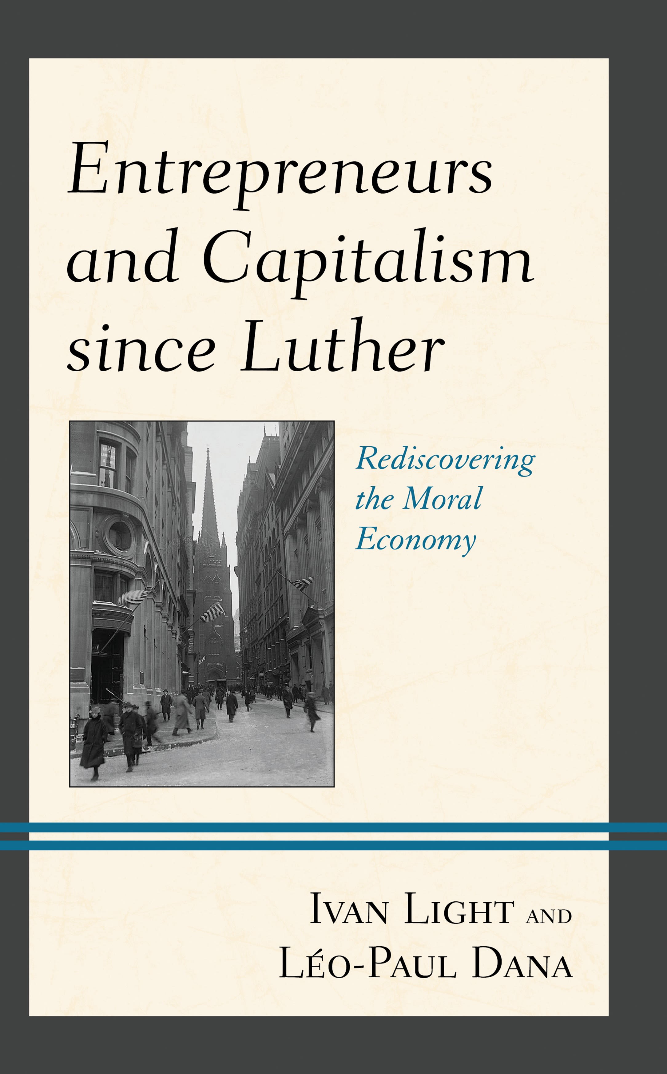 E-book, Entrepreneurs and Capitalism since Luther : Rediscovering the Moral Economy, Lexington Books