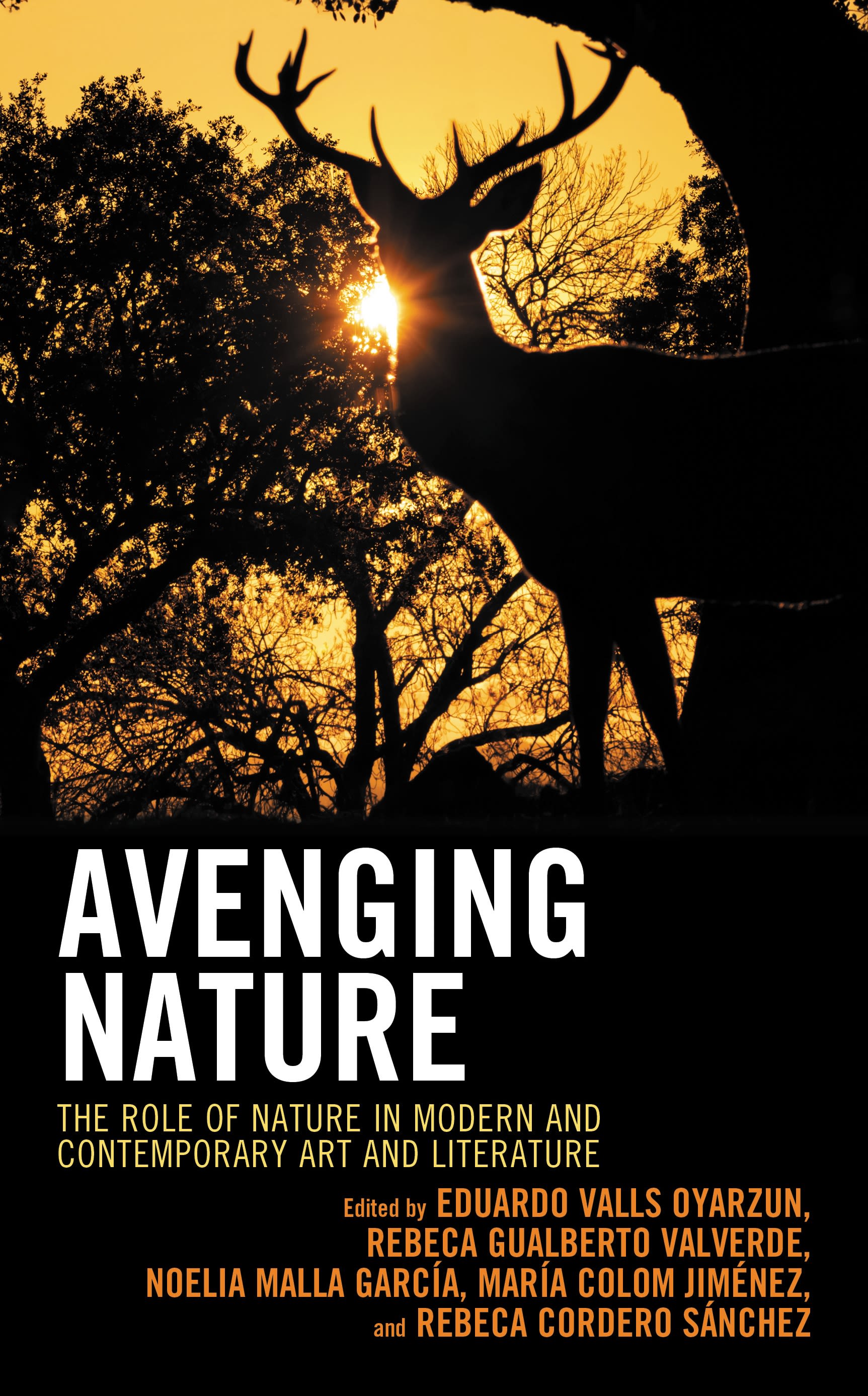 E-book, Avenging Nature : The Role of Nature in Modern and Contemporary Art and Literature, Lexington Books