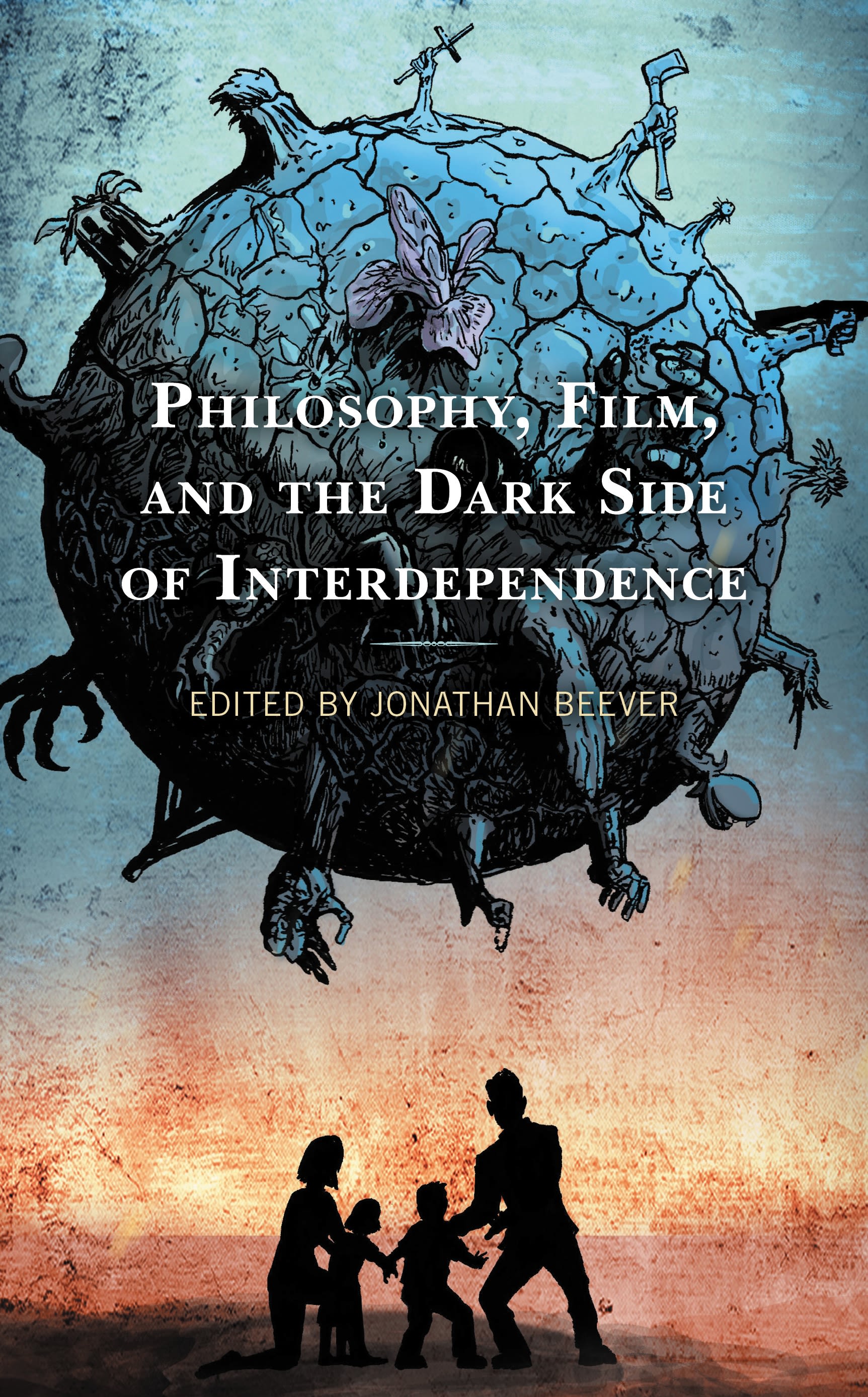 E-book, Philosophy, Film, and the Dark Side of Interdependence, Lexington Books