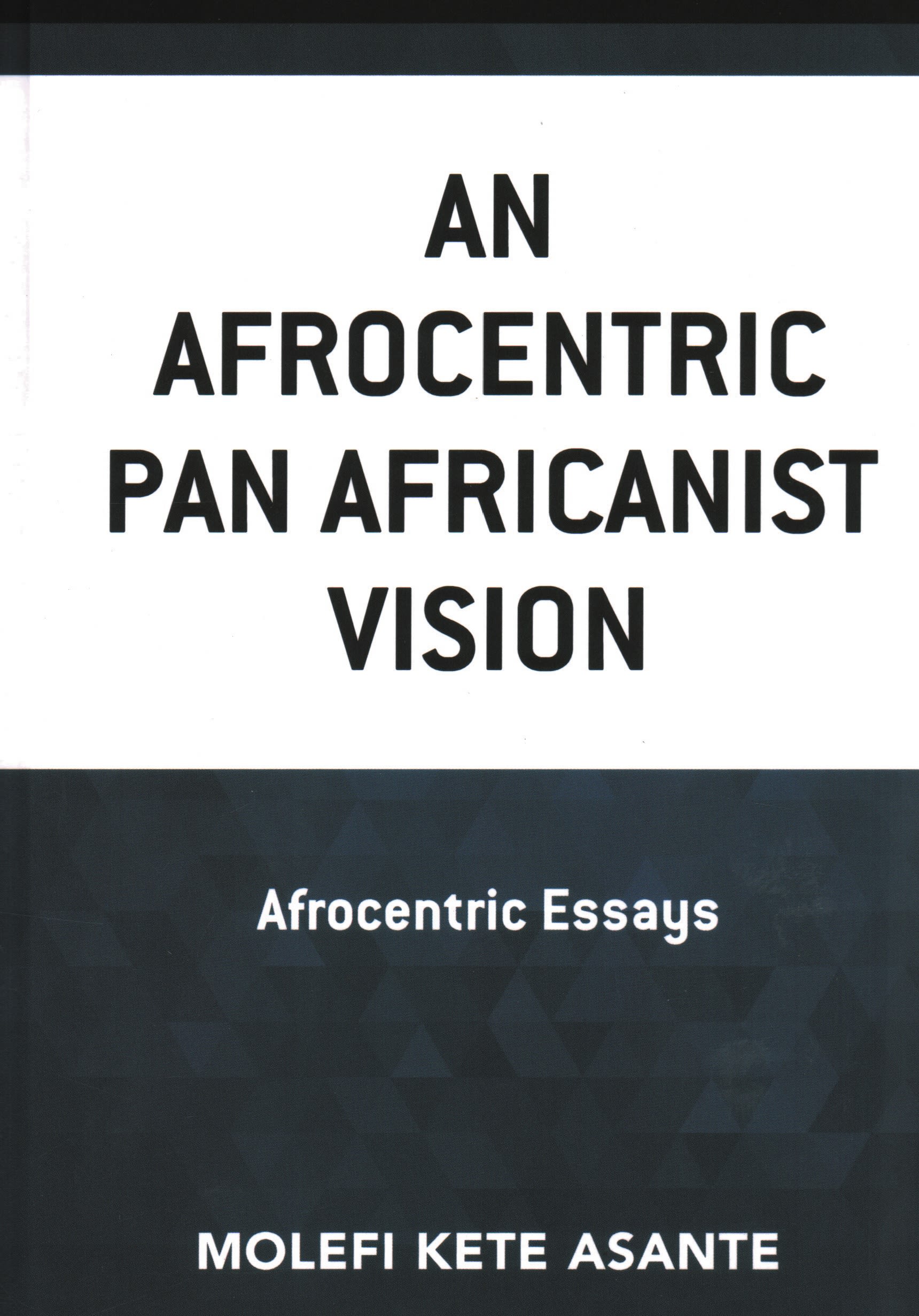 E-book, An Afrocentric Pan Africanist Vision : Afrocentric Essays, Lexington Books
