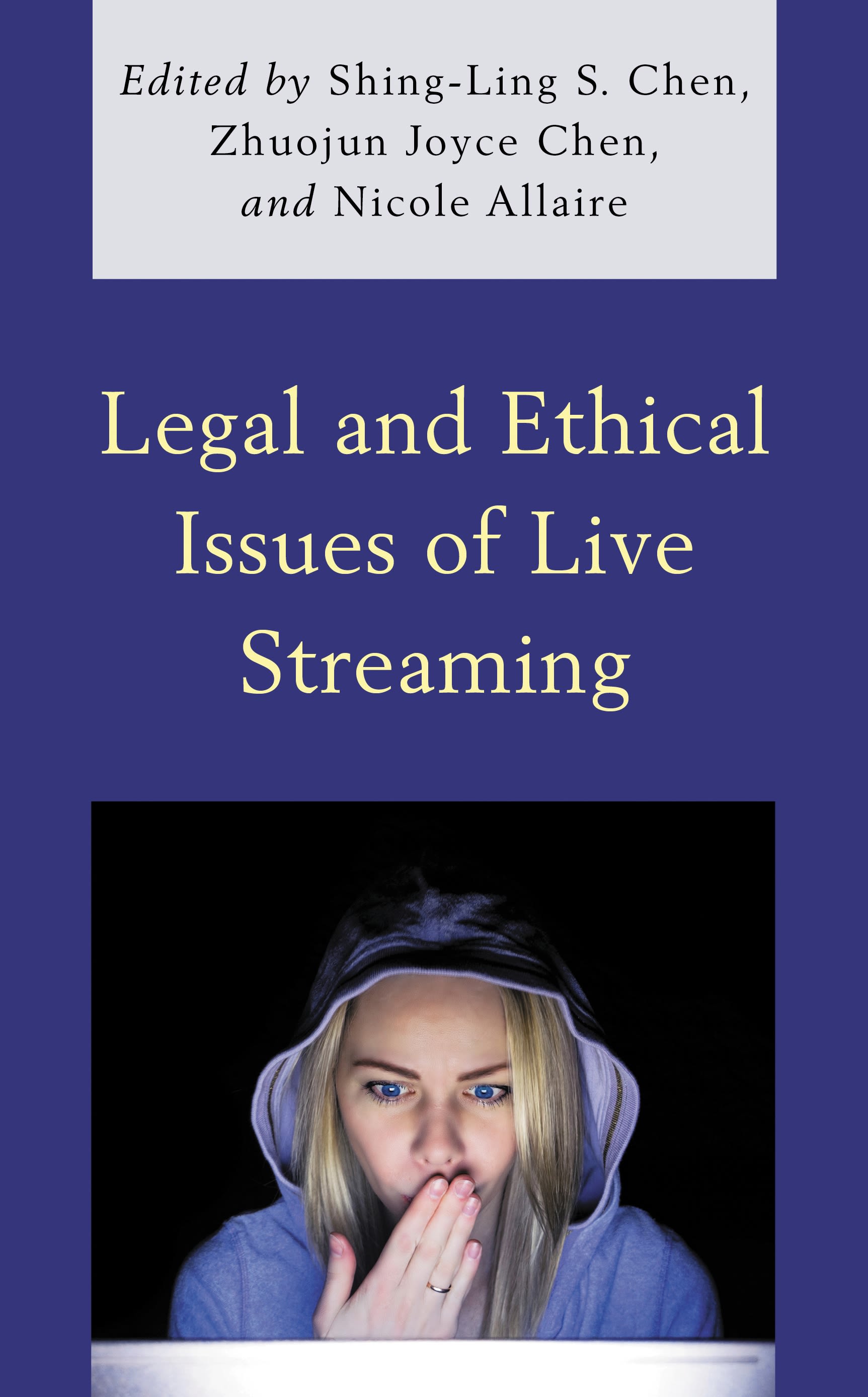 E-book, Legal and Ethical Issues of Live Streaming, Lexington Books