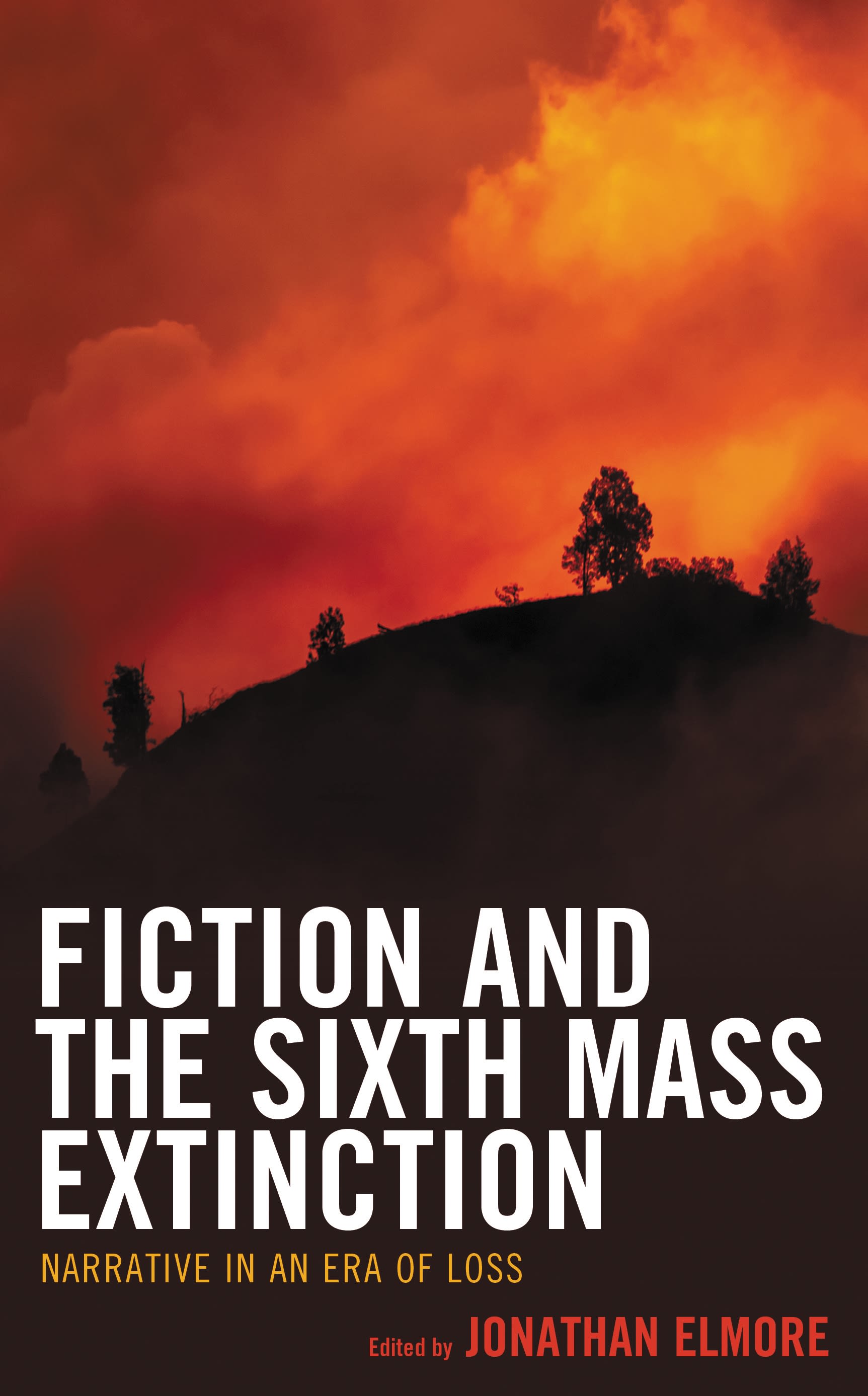E-book, Fiction and the Sixth Mass Extinction : Narrative in an Era of Loss, Lexington Books