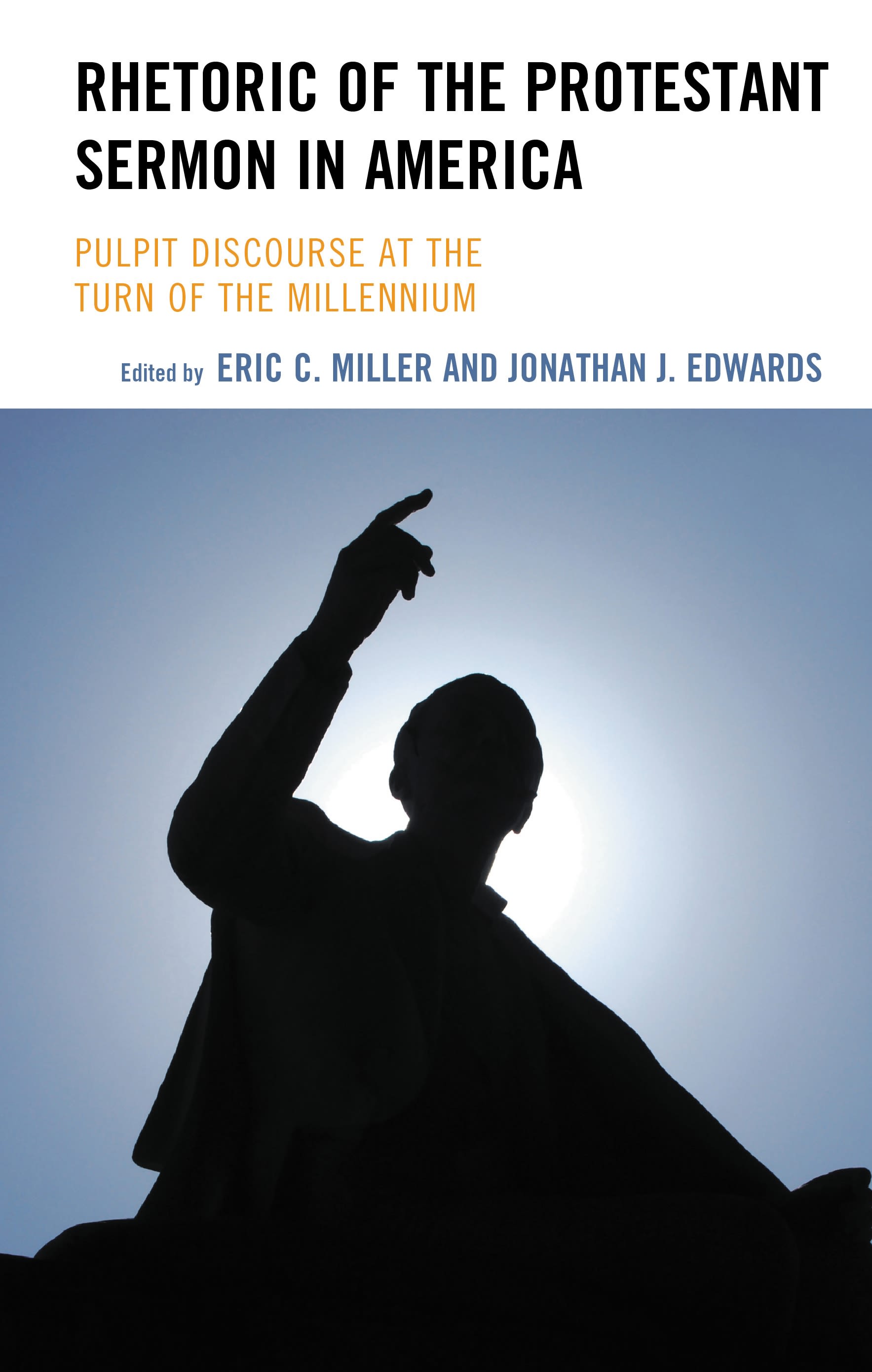 E-book, Rhetoric of the Protestant Sermon in America : Pulpit Discourse at the Turn of the Millennium, Lexington Books