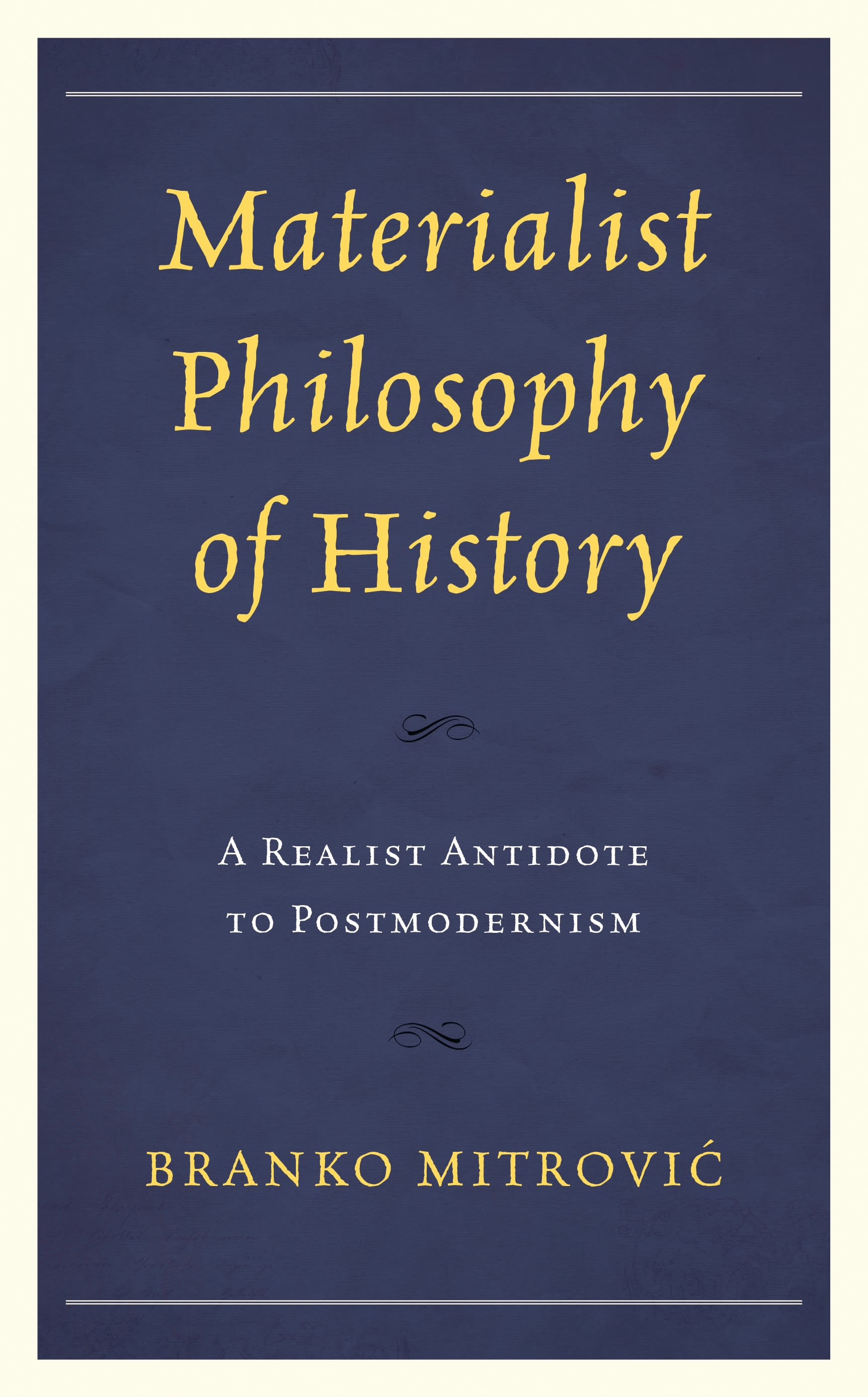 E-book, Materialist Philosophy of History : A Realist Antidote to Postmodernism, Lexington Books