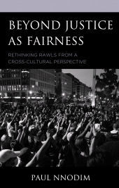 E-book, Beyond Justice as Fairness : Rethinking Rawls from a Cross-Cultural Perspective, Lexington Books