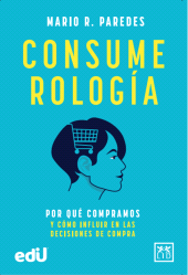 E-book, Consumerología : Por qué compramos y cómo influir en las decisiones de compra, LID Editorial