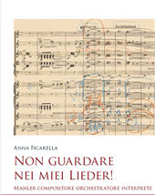 E-book, Non guardare nei miei Lieder! : Mahler compositore, orchestratore, interprete, Libreria musicale italiana