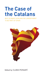 E-book, The Case of the Catalans : Why So Many Catalans No Longer Want to be Part of Spain, Luath Press