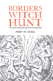 E-book, Borders Witch Hunt : 17th Century Witchcraft Trials in the Scottish Borders, Luath Press