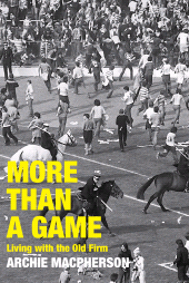 E-book, More Than a Game : Living with the Old Firm, Luath Press