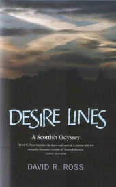 E-book, Desire Lines : A Scottish Odyssey - A Journey Through Her History, Luath Press