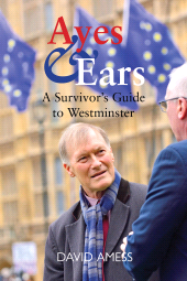 E-book, Ayes & Ears : A Survivor's Guide to Westminster, Luath Press