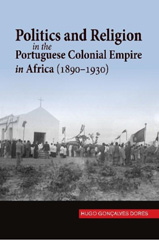 E-book, Politics and Religion in the Portuguese Colonial Empire in Africa (1890-1930), Liverpool University Press