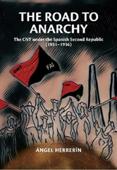 E-book, The Road to Anarchy : The CNT under the Spanish Second Republic (1931-1936), Liverpool University Press