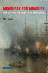 E-book, Measures for Measure : Geology and the Industrial Revolution, Liverpool University Press