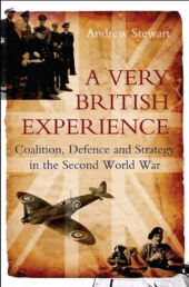 E-book, A Very British Experience : Coalition, Defence and Strategy in the Second World War, Liverpool University Press