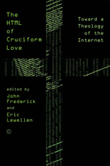 eBook, HTML of Cruciform Love : Toward a Theology of the Internet, The Lutterworth Press