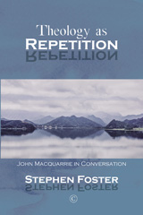 E-book, Theology as Repetition : John Macquarrie in Conversation, The Lutterworth Press
