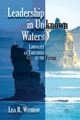 eBook, Leadership in Unknown Waters : Liminality as Threshold to the Future, The Lutterworth Press