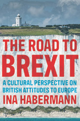 E-book, Road to Brexit : A cultural perspective on British attitudes to Europe, Manchester University Press