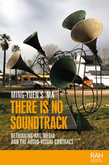 E-book, There is no soundtrack : Rethinking art, media, and the audio-visual contract, Manchester University Press