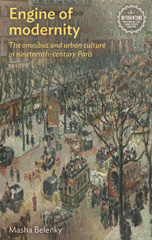 E-book, Engine of modernity : The omnibus and urban culture in nineteenth-century Paris, Manchester University Press