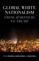E-book, Global white nationalism : From apartheid to Trump, Manchester University Press