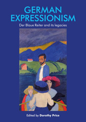 E-book, German Expressionism : Der Blaue Reiter and its legacies, Manchester University Press