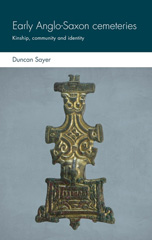 E-book, Early Anglo-Saxon cemeteries : Kinship, community and identity, Manchester University Press