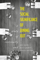 E-book, Social significance of dining out : A study of continuity and change, Manchester University Press