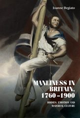 E-book, Manliness in Britain, 1760-1900 : Bodies, emotion, and material culture, Manchester University Press