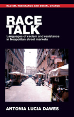 E-book, Race talk : Languages of racism and resistance in Neapolitan street markets, Manchester University Press