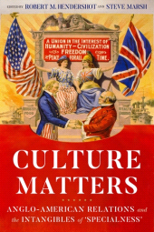 E-book, Culture matters : Anglo-American relations and the intangibles of 'specialness', Manchester University Press
